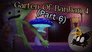 The End Of The Kingdom... (Garten Of Banban 4 Part 6)