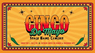 Cinco De Mayo Stage Band Concert