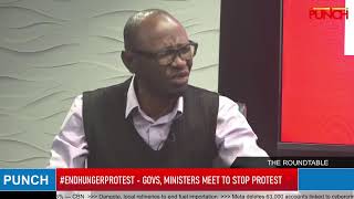 THE ROUNDTABLE: #Endhungerprotest - Govs, Ministers Meet To Stop Protests