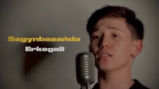 Erkegali-Sagynbasańda (Сағынбасаңда)