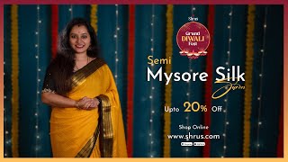 Semi Mysore Silk by Shrus | Shrus Grand Diwali fest