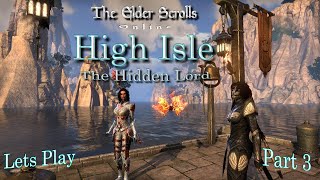 The Elder Scrolls Online 2023 Firesong | The Hidden Lord | Lets Play | Part 3