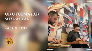 Unutulmayan mızraplar (Yıldan Ergüzel) - Kanun Dersi