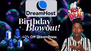 Wordpress Recommended Best Hosting Provider Dreamhost Birthday Bash: 40% Off DreamPress