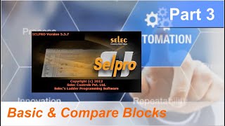 Selpro Software: Part 3 - Basic & compare blocks: Selec Videos | PLC programming tutorial