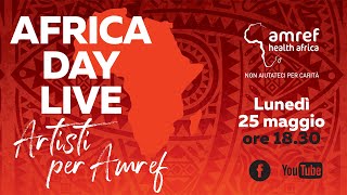 AFRICA DAY LIVE. ARTISTI PER AMREF