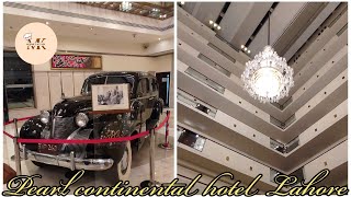 Mini tour of Pearl continental hotel Lahore | PC hotel Lahore visit | PC hotel tour