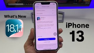 iPhone 13 on iOS 18.1.1 - New Update for iPhone 13 - Whats New