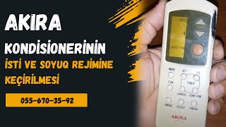 AKIRA kondisionerinin isti və soyuq rejiminə keçirilməsi / Kondisioner ustası 055 670 35 92