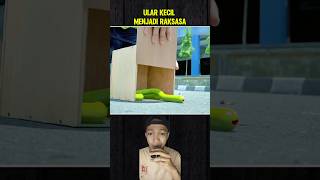 ULAR KECIL MENJADI RAKSASA