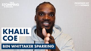 "HE UNDERESTIMATED HIM!" - Khalil Coe REVEALS Ben Whittaker History & Calls On Future Fight