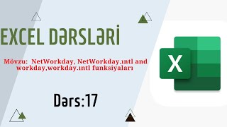 EXCEL DƏRSLƏRİ-İŞ GÜNLƏRİ ÜZRƏ ƏMƏLİYYATLAR- DƏRS 17- ƏLƏKBƏR ƏLİAĞAYEV