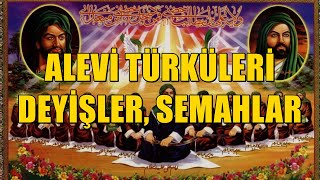 ALEVİ TÜRKÜLERİ | DEYİŞLER VE SEMAHLAR #türkü #alevitürküleri #deyiş