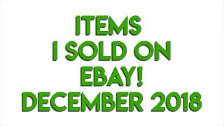 A few items I sold on EBAY at the end of 2018