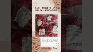 Bạch tuột nhật / Hải sản Ông Giàu #haisan #onggiau #haisanonggiau