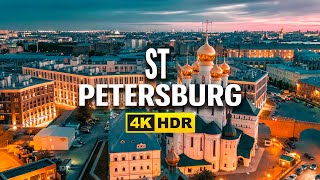 Saint Petersburg In 4K HDR- Flying Over Russia's Northern Jewel