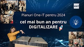 Planuri One-IT pentru 2024 - ajutăm firmele din România să se digitalizeze! 🚀