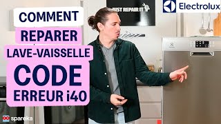 Comment résoudre le code erreur i40 sur un lave vaisselle Electrolux