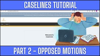 How to Use CaseLines (Part 2 - Opposed Motions)