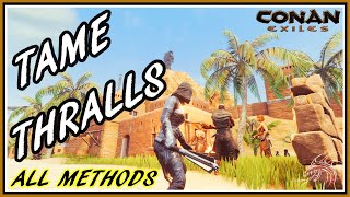 Conan Exiles: Tame Thralls