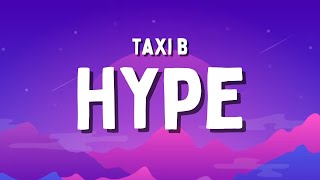 Taxi B - HYPE (Testo/Lyrics)