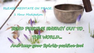 Spring is Coming~Bring Peace~1 Hour Meditation for World Peace. Stop War Now. End Greed and Hatred.