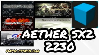 AETHER SX2 2230 MAYOR ESTABILIDAD Y FPS EN JUEGOS PS2