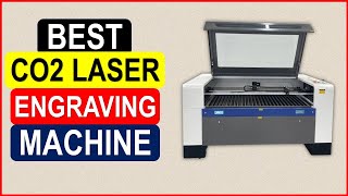 Top 5 Best Co2 Laser Engraving Machine in 2024 From AliExpress