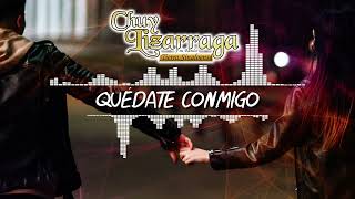 Chuy Lizárraga - Quédate Conmigo (Visualizer)