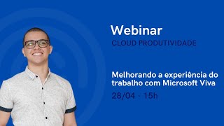 Melhorando a experiência do trabalho com Microsoft Viva