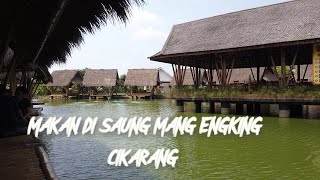 Wisata Kuliner di Mang Engking Cikarang