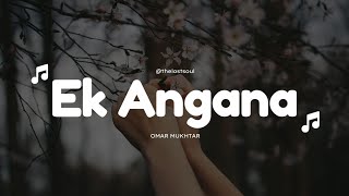 Ek Angana (Lyrics) - Shubham Kabra | THE LOST SOUL