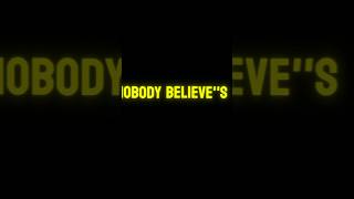 nobody believes in you. #edit #viral