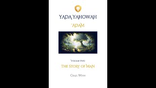 YYV2C2 Yada Yahowah 'Adam...The Story of Man Ba Tselem Huw’ | In His Image Likeness of God…