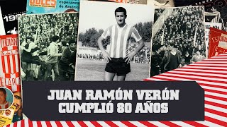 Cumpleaños 80 de Juan Ramón Verón | Homenaje en UNO