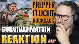 Survival Mattin Flucht mit PREPPER NOTFALL RUCKSACK ÜBERLEBEN im ERNSTFALL SURVIVAL PRO reagiert 137