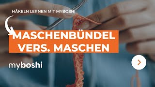 Das Maschenbündel mit verschiedenen Maschenarten beim Häkeln | myboshi