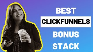 Best Clickfunnels Bonus in 2019 | How To Get Started with Clickfunnels