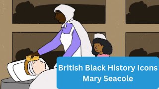 British Black History Icons - Mary Seacole (1805 - 1881)