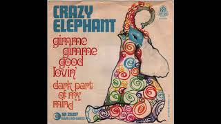 Gimme Gimme Good Lovin' - Crazy Elephant