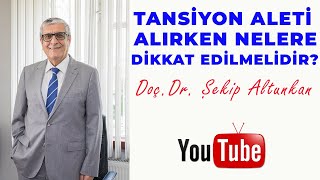 Tansiyon Aleti Alırken Nelere Dikkat Edilmelidir? / Doç. Dr. Şekip Altunkan / 18.Bölüm / 4K