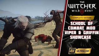 School of Combat Mod | Viper & Griffin Showcase | The Witcher 3 | 4K |