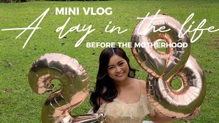 PART 2 | A Day in the Life: Before the Motherhood