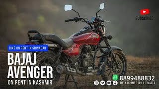 Bike rental in Srinagar / Bajaj Avenger | 8899488832 | Avenger Bike hire in Srinagar / Kashmir .