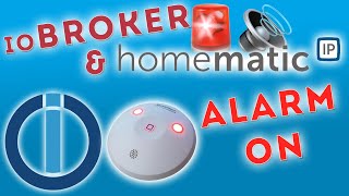 Homematic IP Alarmanlage per ioBroker aktivieren | Quick&Dirty