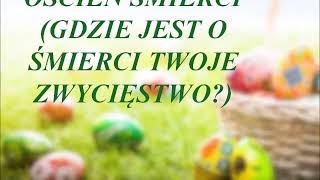 Oścień śmierci (Gdzie jest o śmierci twoje zwycięstwo?) - Pieśń Wielkanocna - Organista Na Miarę