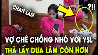 Vợ chê chồng vừa yếu vừa ngắn có khổ không chứ | Tin 4s