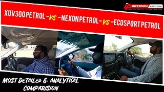 Mahindra XUV300 Petrol VS Tata Nexon Petrol VS Ford Ecosport Petrol | Compared by Jay Dave | #iatv