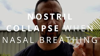 Nostril Collapse When Nasal Breathing