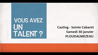 Casting Soirée Cabaret - Samedi 30 janvier - PLOUDALMEZEAU